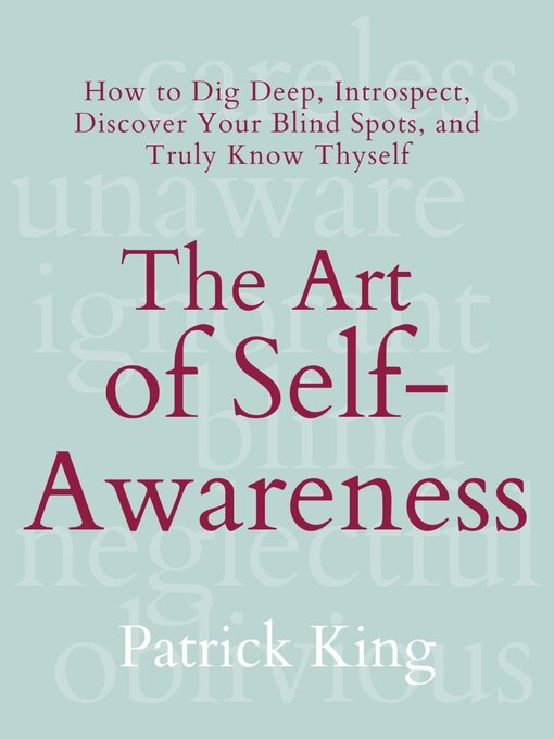Title details for The Art of Self-Awareness by Patrick King - Available